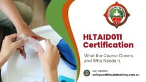 HLTAID011 Certification What the Course Covers and Who Needs It